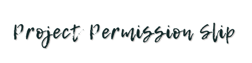 Project Permission Slip (2)